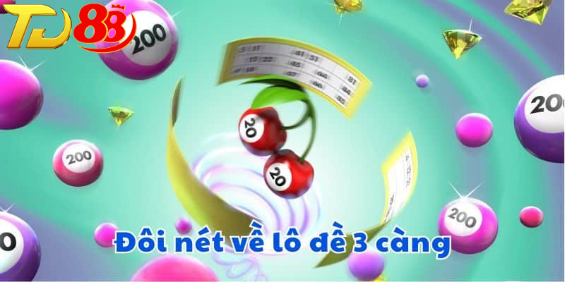 Vì Sao Người Chơi Lựa Chọn Đề 3 Càng